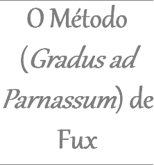 O Método (Gradus ad Parnassum) de Fux